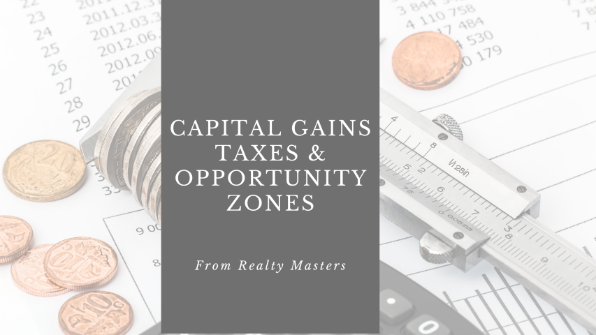 Capital Gains Taxes and Opportunity Zones